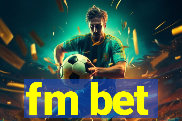 fm bet